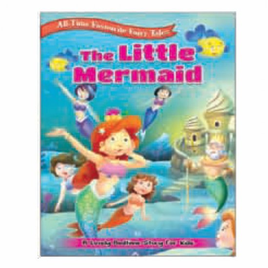 All Time Favourite Fairy Tales The Little Mermaid (MM74225)